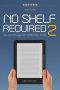 [No Shelf Required 02] • No Shelf Required 2